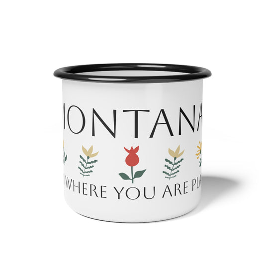 Montana Bloom Where You Are Planted Enamel Camp Cup - Floral Coffee Mug for Nature Lovers